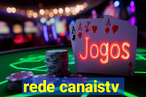 rede canaistv